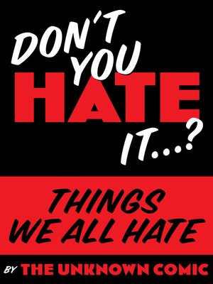 cover image of Things We All Hate